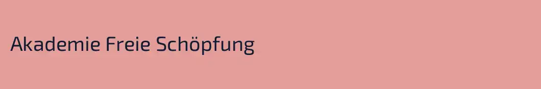 Akademie Freie Schöpfung